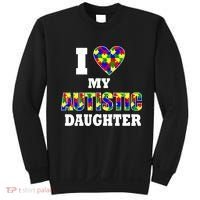 I Love My Autistic Daughter Autism Sweatshirt thumb 0