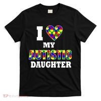 I Love My Autistic Daughter Autism T-Shirt thumb 0