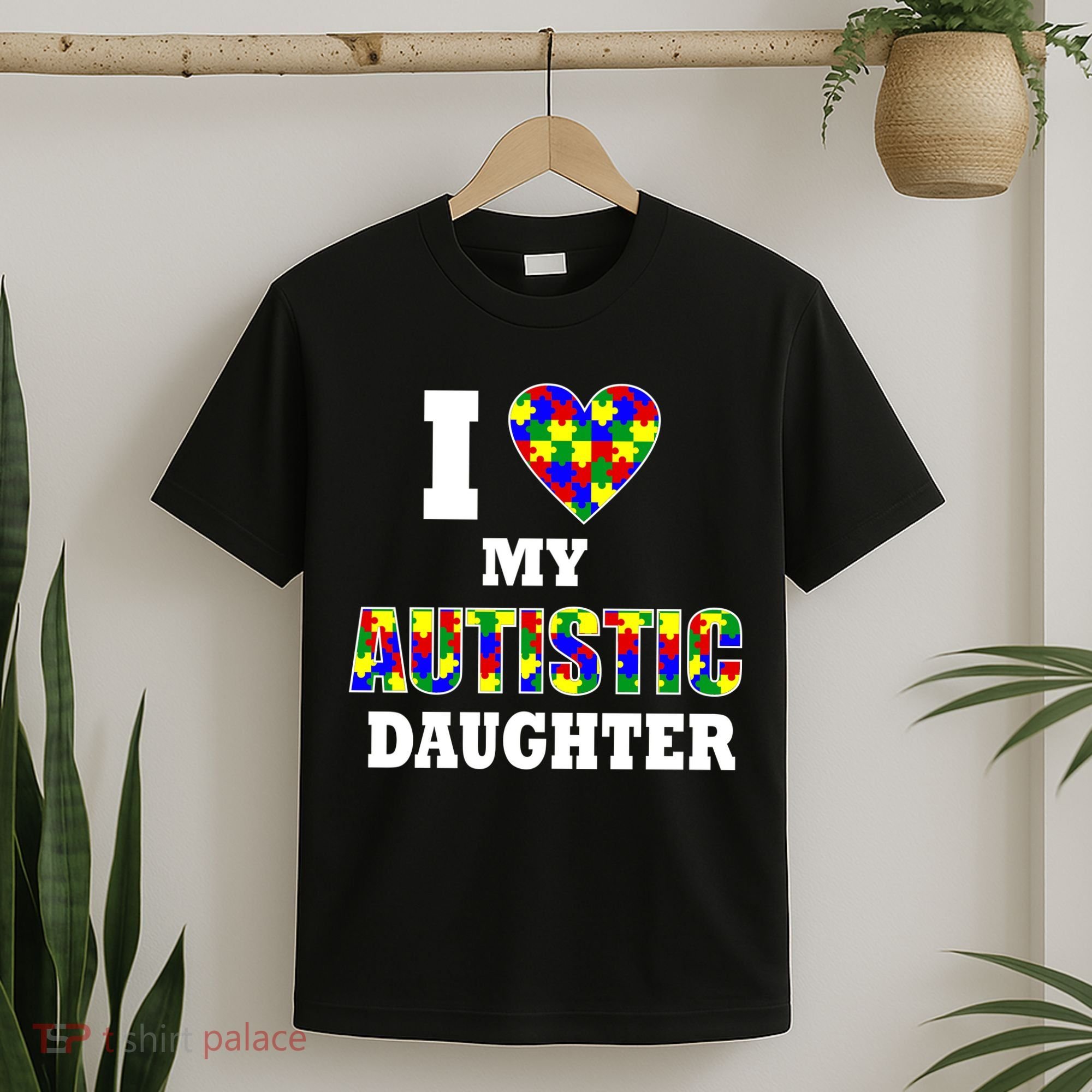 I Love My Autistic Daughter Autism T-Shirt