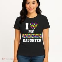 I Love My Autistic Daughter Autism Women's T-Shirt thumb 4