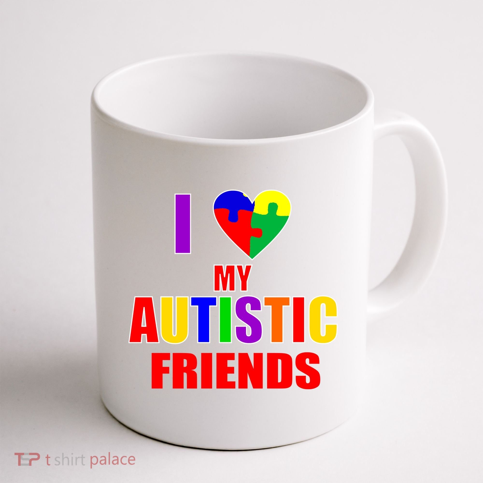 I Love My Autistic Friends Coffee Mug