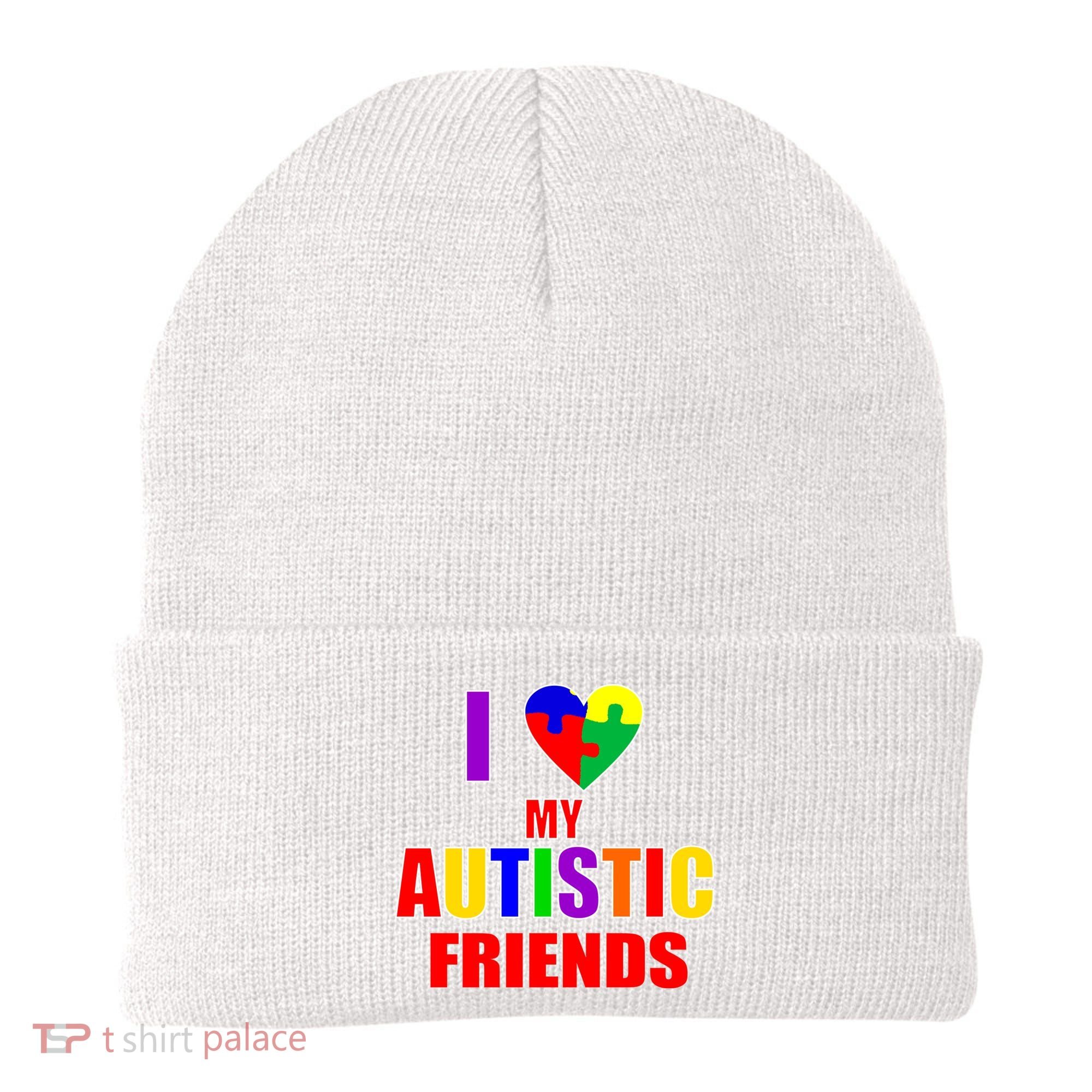 I Love My Autistic Friends Beanie