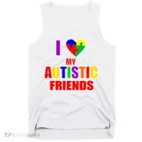 I Love My Autistic Friends Tank Top thumb 0