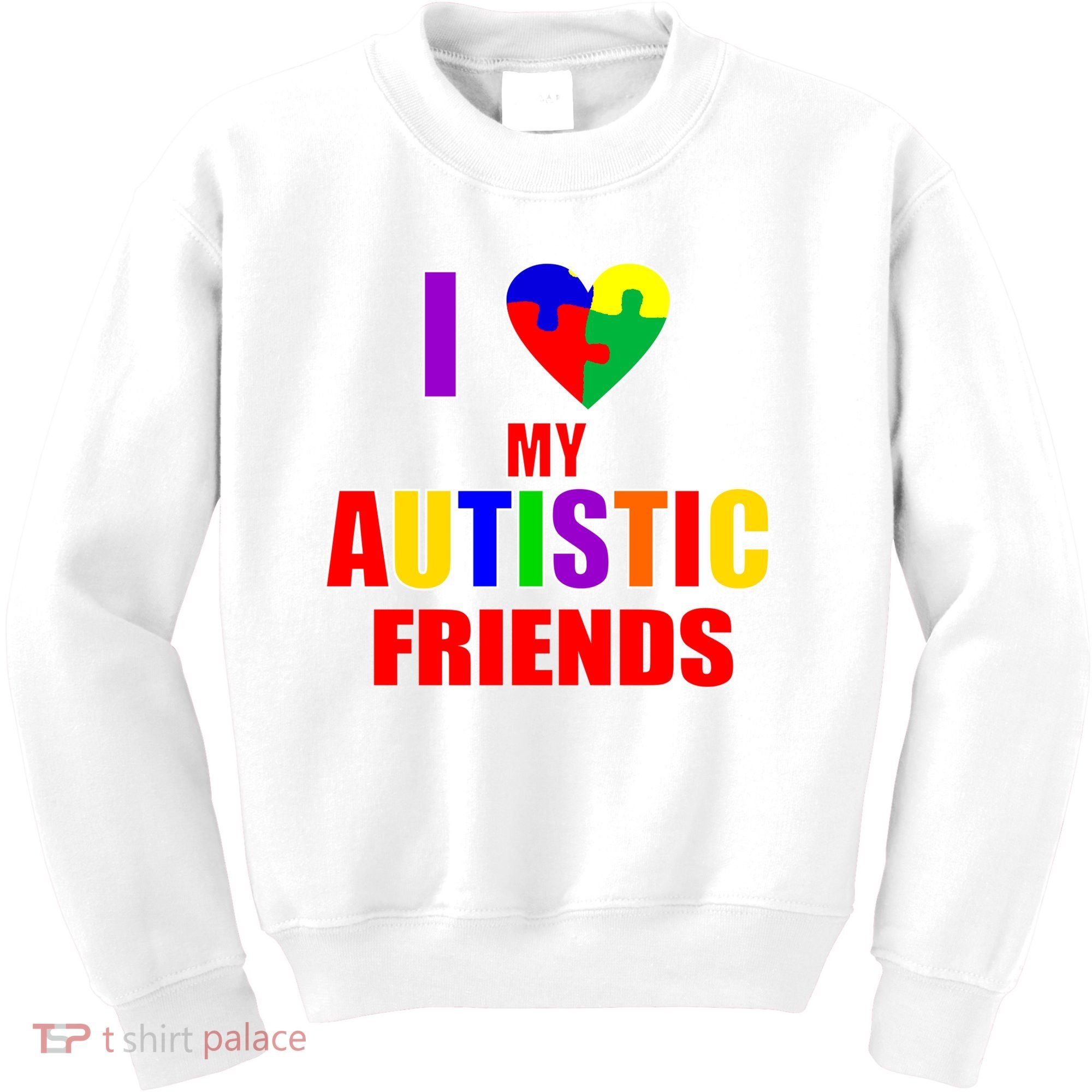 I Love My Autistic Friends Kids Sweatshirt