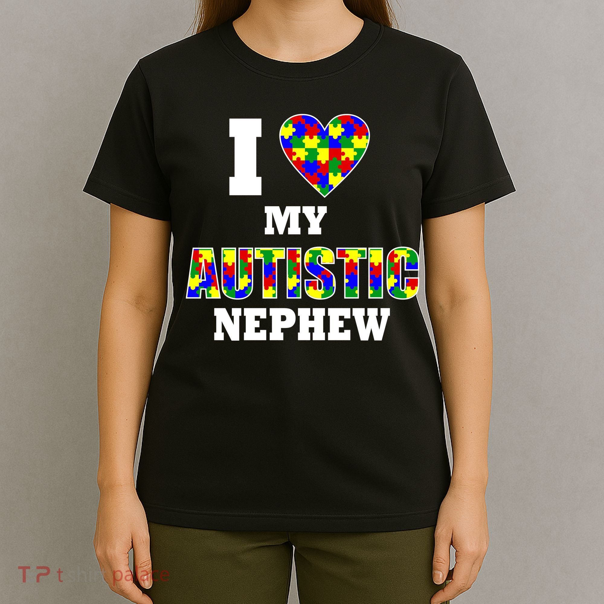 I Love My Autistic Nephew Autism T-Shirt