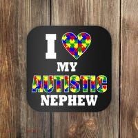 I Love My Autistic Nephew Autism Coaster thumb 0