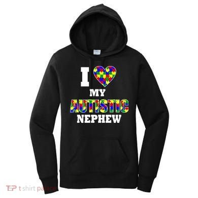 I Love My Autistic Nephew Autism Women's Hoodie