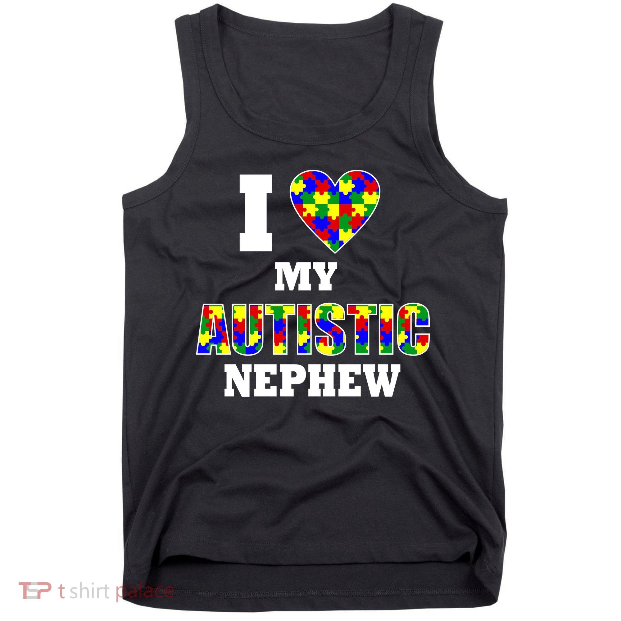 I Love My Autistic Nephew Autism Tank Top