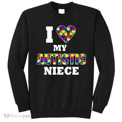 I Love My Autistic Niece Autism Sweatshirt