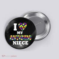 I Love My Autistic Niece Autism Button thumb 0