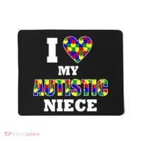 I Love My Autistic Niece Autism Mousepad thumb 0