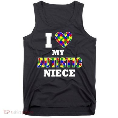I Love My Autistic Niece Autism Tank Top