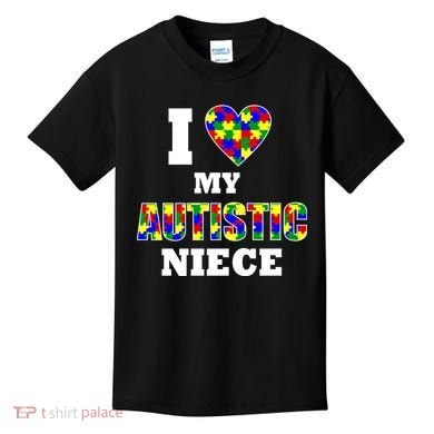 I Love My Autistic Niece Autism Kids T-Shirt