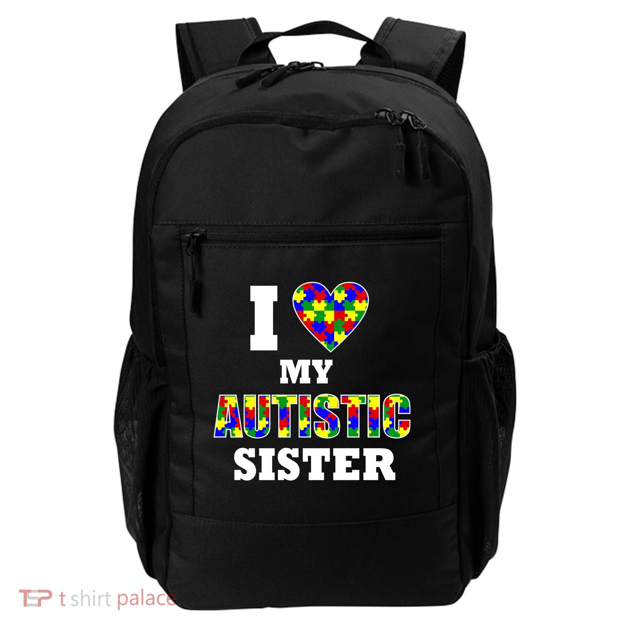 I Love My Autistic Sister Autism Backpack