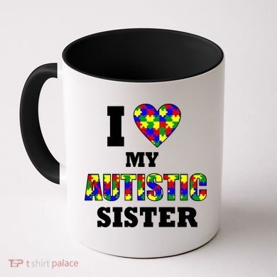 I Love My Autistic Sister Autism Coffee Mug