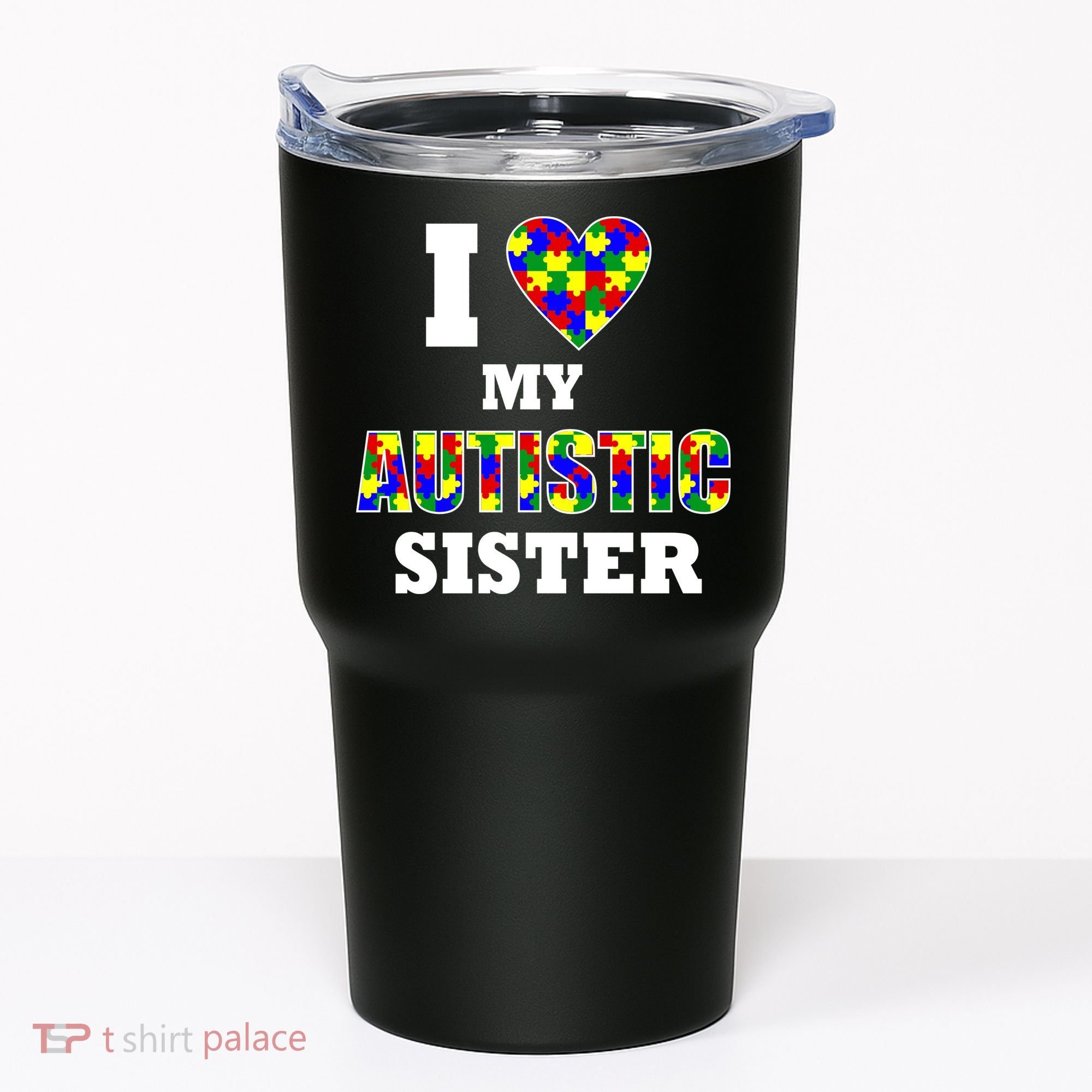 I Love My Autistic Sister Autism Tumbler