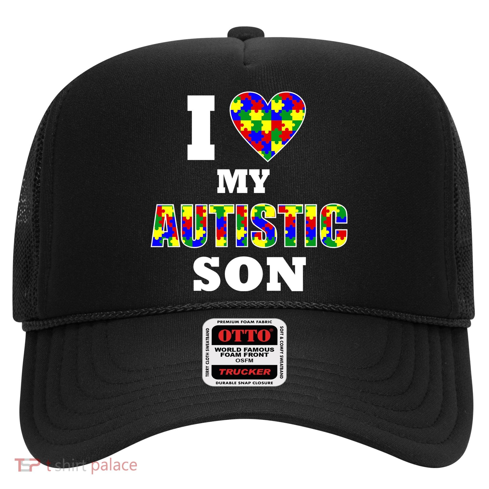I Love My Autistic Son Autism Hat