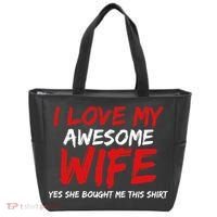 I Love My Awesome Wife Yes She Bought Me This Tote Bag thumb 0