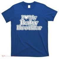I Love My Baby Brother T-Shirt thumb 0