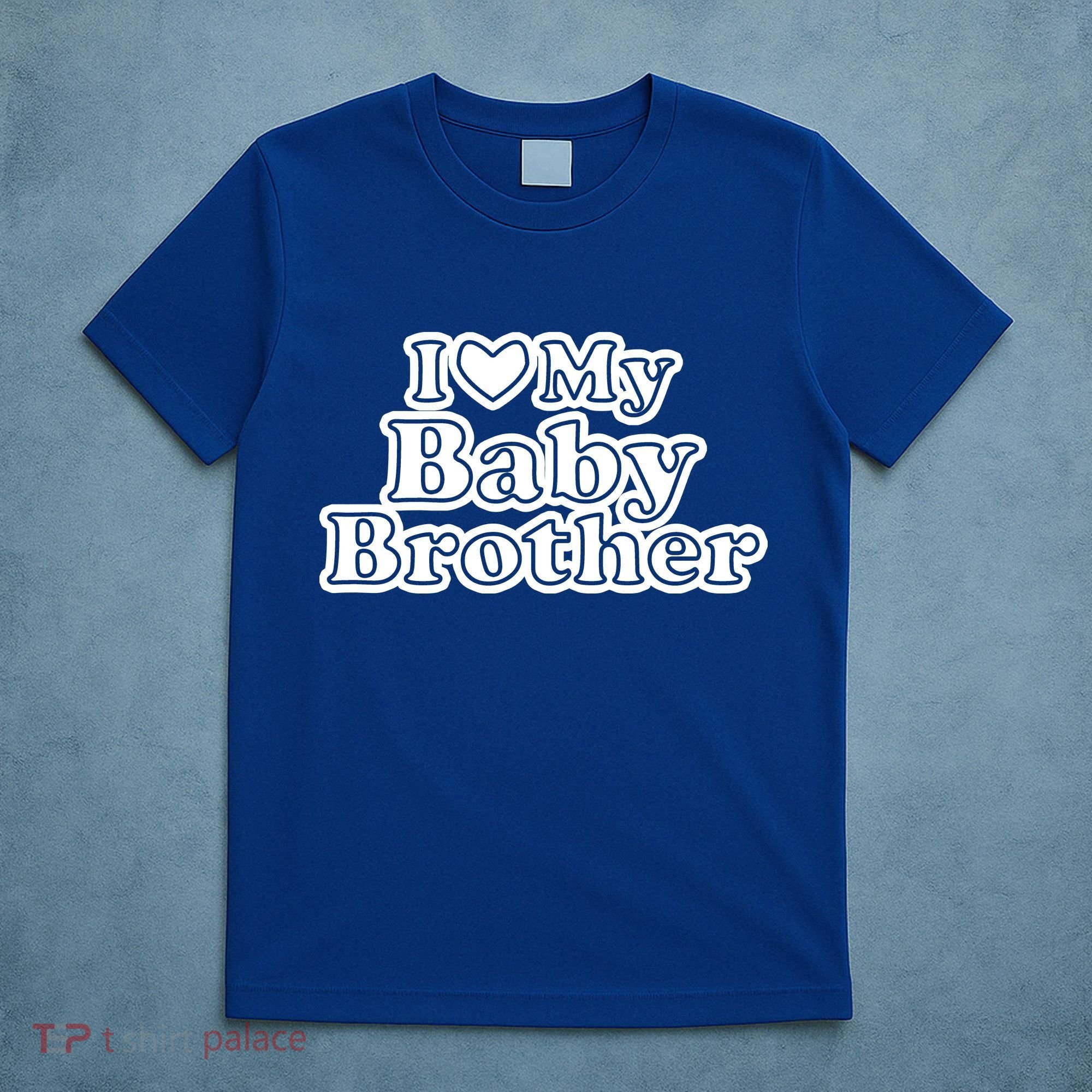 I Love My Baby Brother T-Shirt