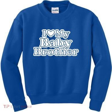 I Love My Baby Brother Kids Sweatshirt