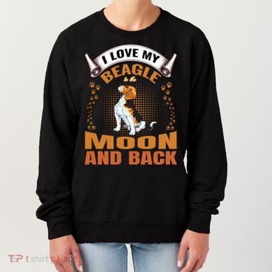 I Love My Beagle To The Moon and Back Women's Sweatshirt