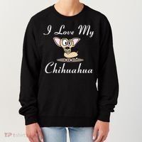 I Love My Chihuahua Women's Sweatshirt thumb 0