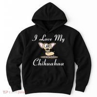 I Love My Chihuahua Hoodie thumb 0