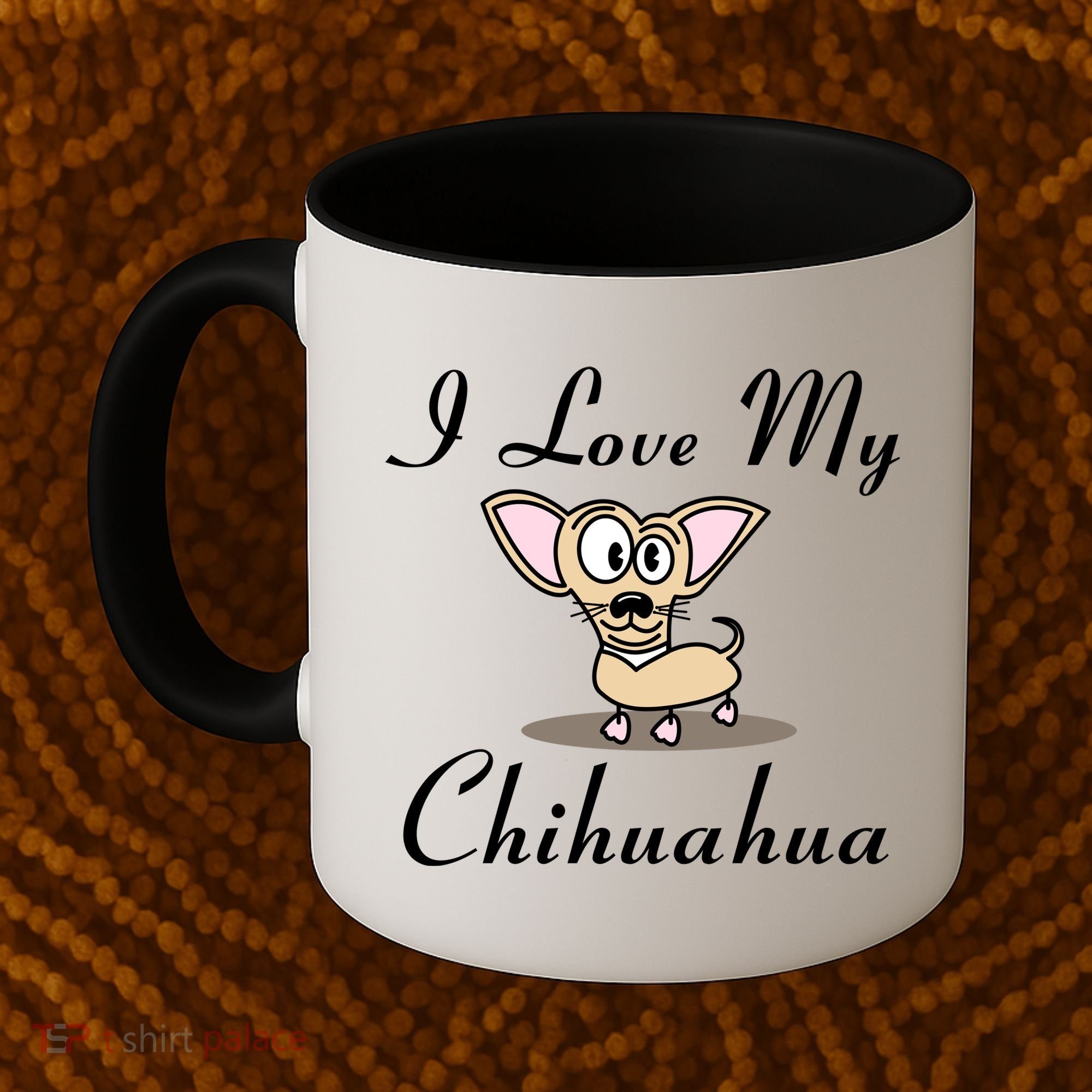 I Love My Chihuahua Coffee Mug