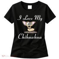 I Love My Chihuahua Women's T-Shirt thumb 0