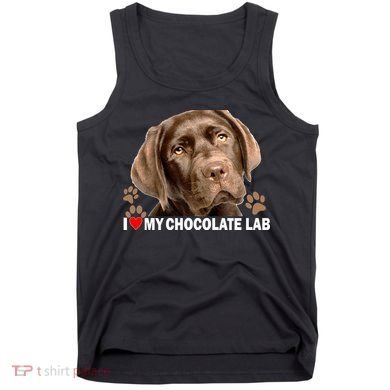 I Love My Chocolate Lab Tank Top