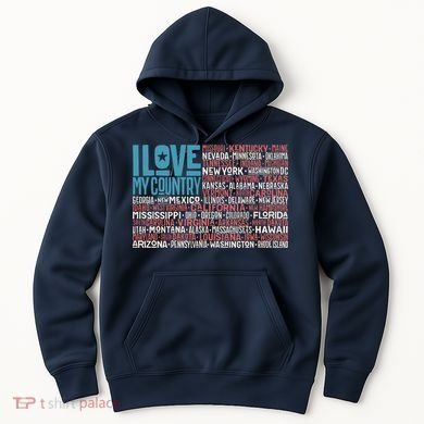 I Love My Country USA State Flag Hoodie