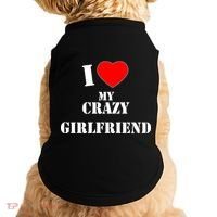 I Love My Crazy Girlfriend Doggie Tank thumb 0