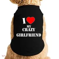 I Love My Crazy Girlfriend Doggie Tank thumb 0