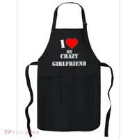 I Love My Crazy Girlfriend Apron thumb 0