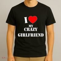 I Love My Crazy Girlfriend T-Shirt thumb 3