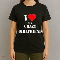 I Love My Crazy Girlfriend T-Shirt thumb 4