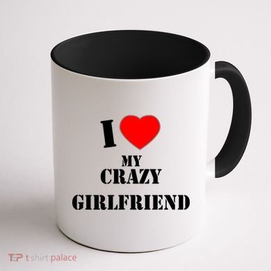 I Love My Crazy Girlfriend Coffee Mug back