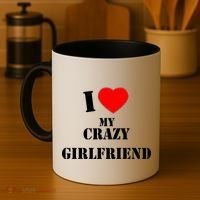 I Love My Crazy Girlfriend Coffee Mug thumb 4
