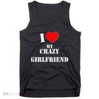 I Love My Crazy Girlfriend Tank Top thumb 0