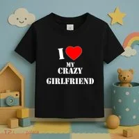 I Love My Crazy Girlfriend Toddler T-Shirt thumb 3