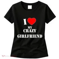 I Love My Crazy Girlfriend Women's T-Shirt thumb 0