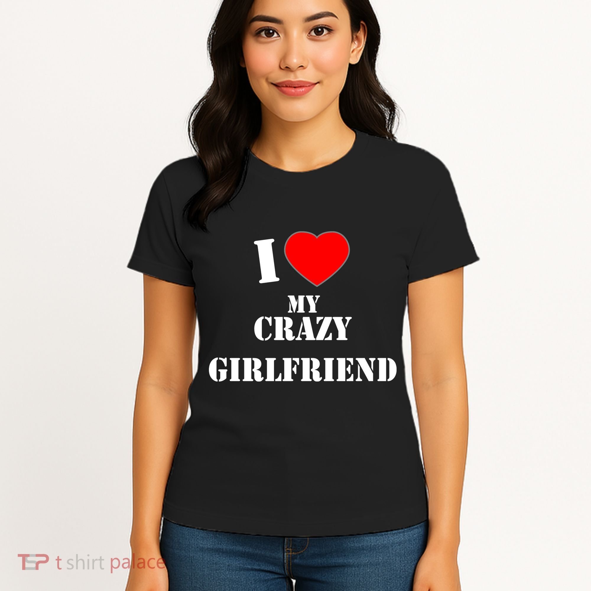 I Love My Crazy Girlfriend Women's T-Shirt
