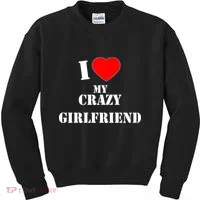 I Love My Crazy Girlfriend Kids Sweatshirt thumb 0