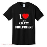 I Love My Crazy Girlfriend Kids T-Shirt thumb 0