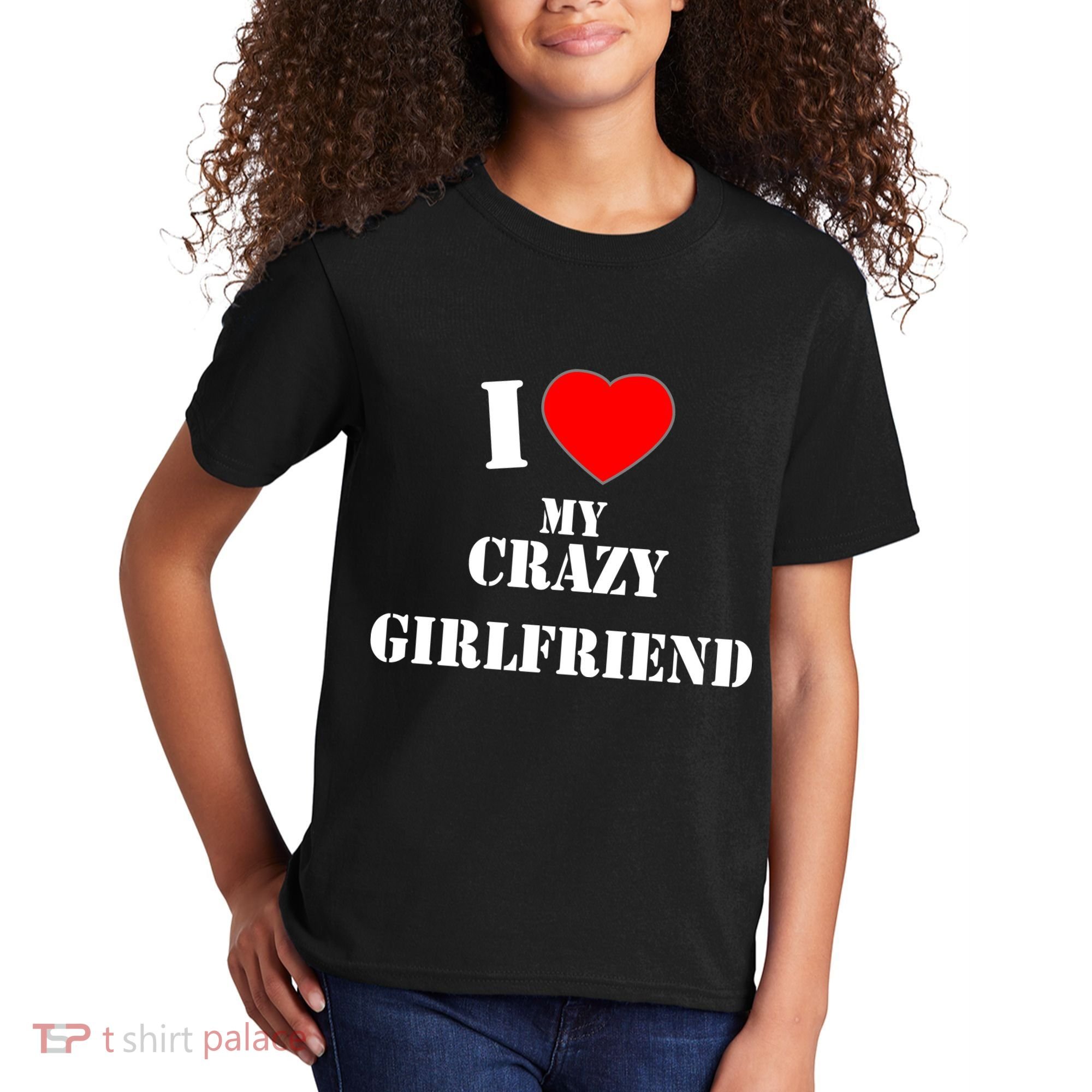 I Love My Crazy Girlfriend Kids T-Shirt