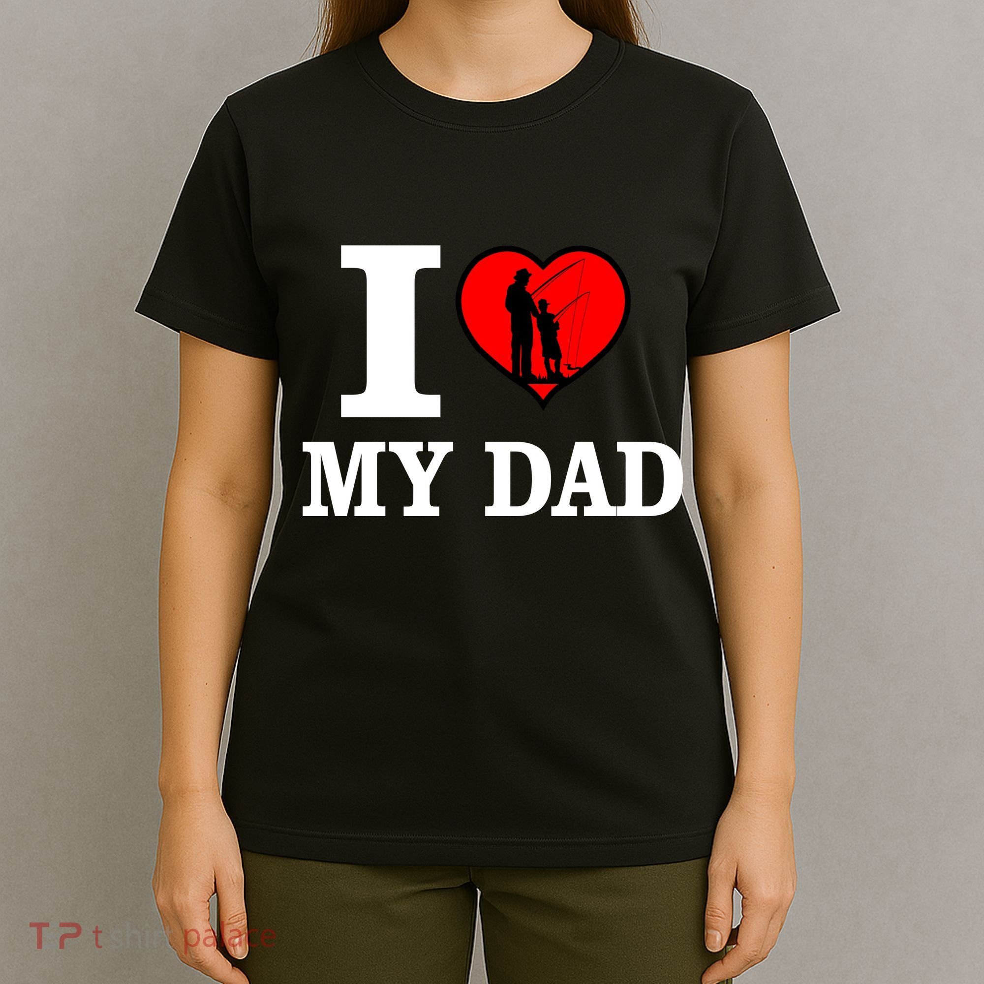 I Love My Dad Heart T-Shirt