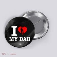 I Love My Dad Heart Button thumb 0