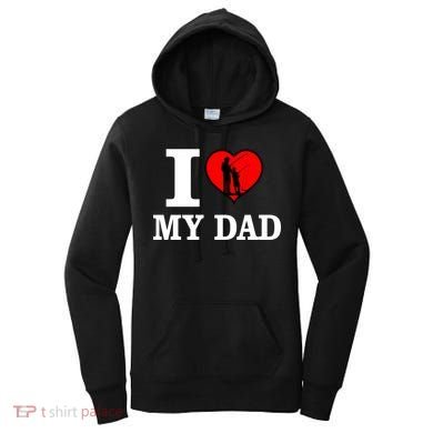 I Love My Dad Heart Women's Hoodie