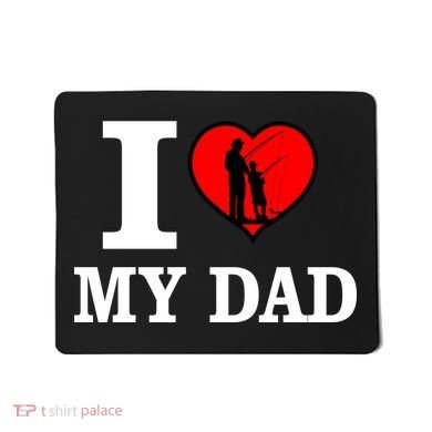 I Love My Dad Heart Mousepad